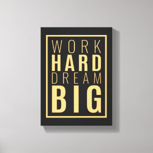 Work Hard Dream Big   Motivational Quote Wall Art
