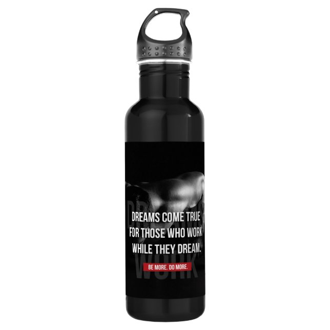 Work Hard - Dreams Come True - Gym Motivational 710 Ml Water Bottle (Front)