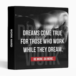 Work Hard - Dreams Come True - Gym Motivational Binder