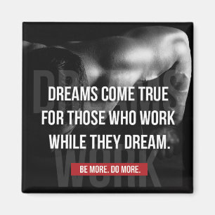 Work Hard - Dreams Come True - Gym Motivational Magnet
