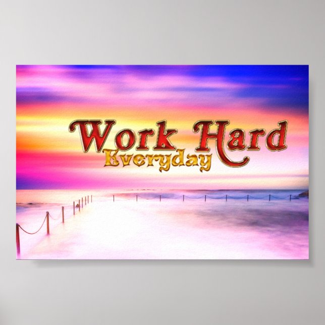 Work Hard Everyday Poster (Front)
