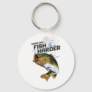 Work Hard Fish Harder Funny B Fishing Angler Fishe Keychain