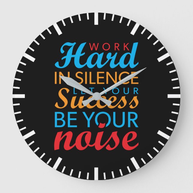 Work Hard In Silence, Let Success Be Your Noise Large Clock (Front)