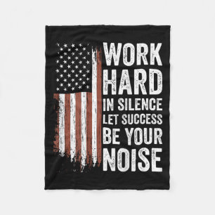 Work Hard In Silence Let Success Be Your Noise (on Fleece Blanket