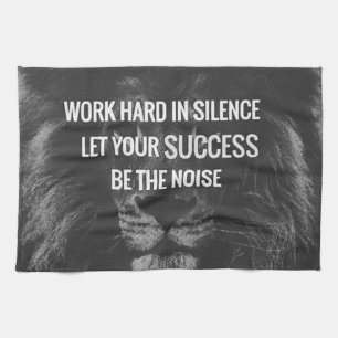 Work Hard In Silence - Motivational Kitchen Towel