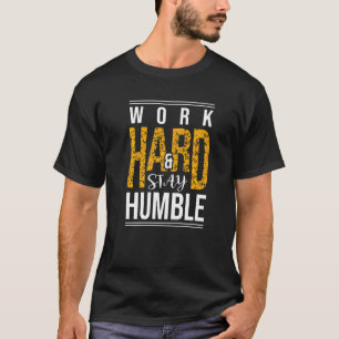 Work Hard Inspirational Quotes Tee Cool Quotes
