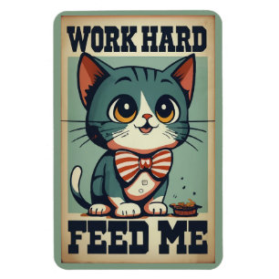 Work Hard Old Vintage Cat Magnet
