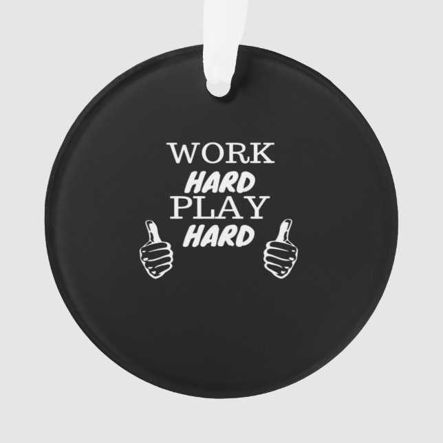 Work Hard Play Hard Black Background Fitted V-Neck Ornament (Front)