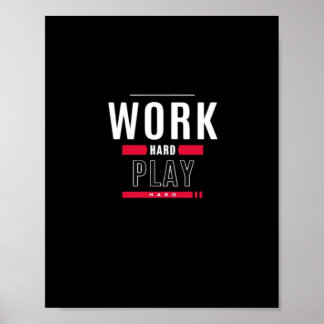 Work Hard Play Hard Classic Viral Poster