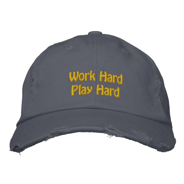Work Hard, Play Hard Embroidered Hat (Front)