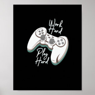Work Hard Play Hard Essential Funny Poster