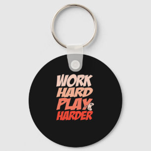 Work Hard Play Hard Essential - Labor Day Keychain