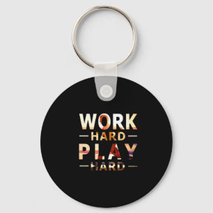 Work Hard Play Hard Essential Quote Keychain