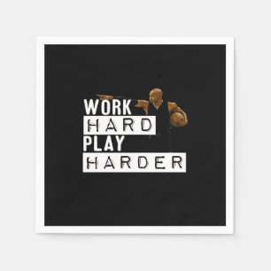 Work Hard Play Hard Funny Napkin