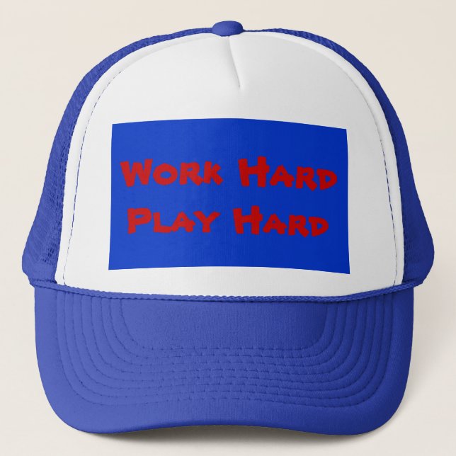 Work Hard Play Hard - Hat (Front)