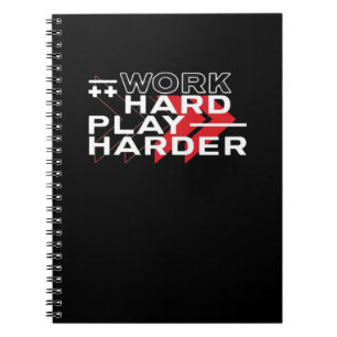 Work Hard Play Hard Motivational Gaming Hustling C Notebook