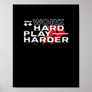 Work Hard Play Hard Motivational Gaming Hustling C Poster