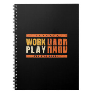Work Hard Play Hard Nice Saying Gift Idea Oversize Notebook