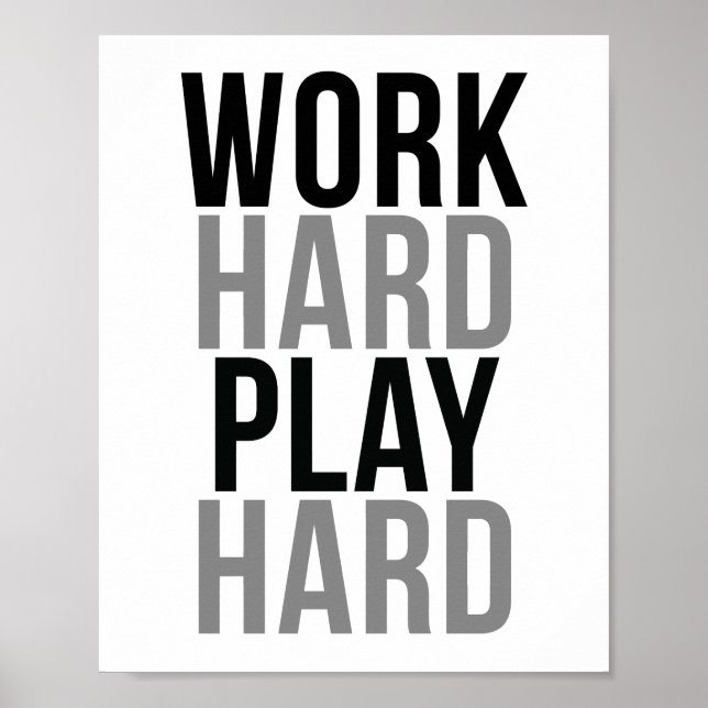 Work Hard Play Hard Poster (Front)