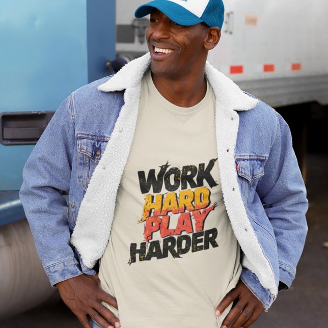 Work Hard Play Harder – Funny Work Giftful T-Shirt (Creator Uploaded)