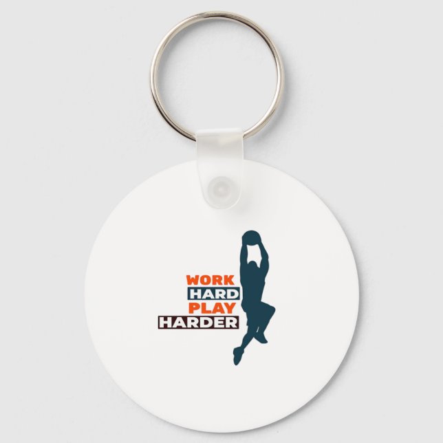 Work Hard Play So Hard Basketball Player Classic Keychain (Front)