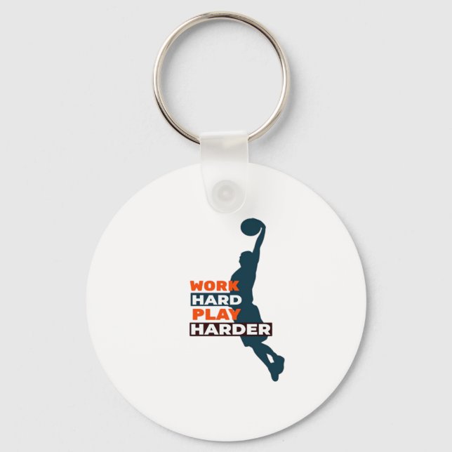 Work Hard Play So Hard Basketball Player Classic Keychain (Front)