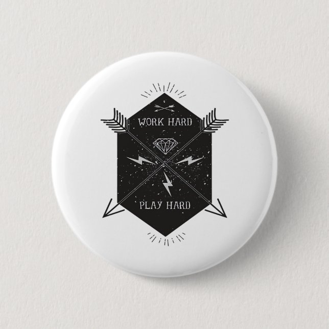 Work Hard Play So Hard Classic 2 Inch Round Button (Front)