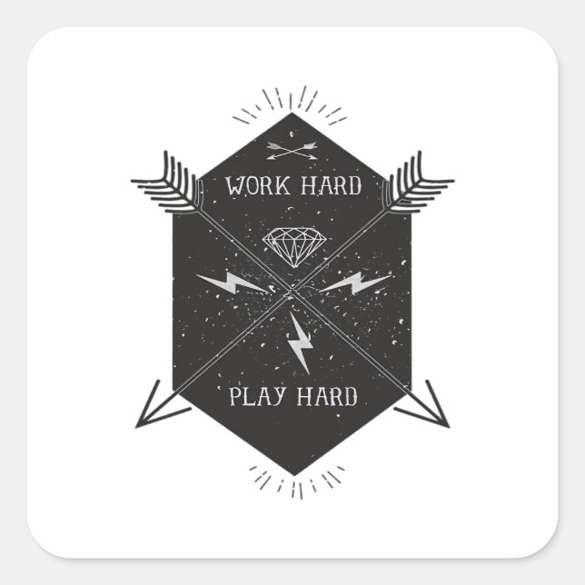 Work Hard Play So Hard Classic Square Sticker (Front)