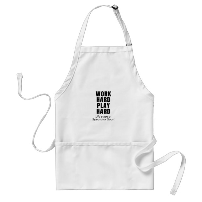 Work Hard Play So Hard Classic Standard Apron (Front)