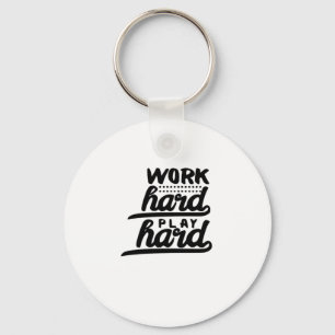 Work Hard Play So Hard Essential Keychain