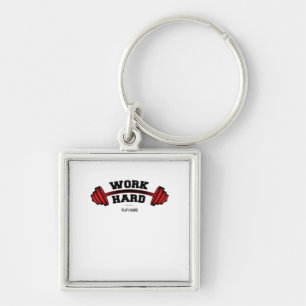 Work Hard Play So Hard for Workers Funny Keychain