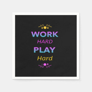 Work Hard Play So Hard - Labor Day for Workers Napkin