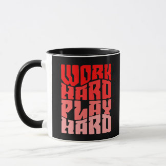 Work Hard Play so Hard Motivational Classic Mug