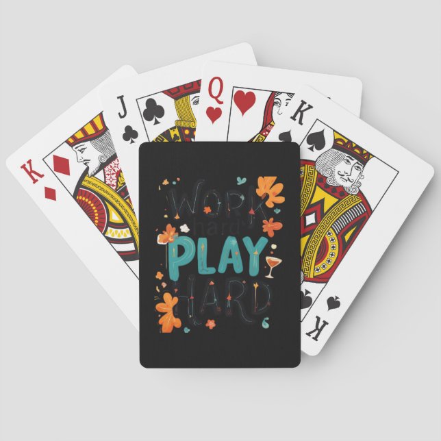 Work Hard Play So Hard Motivational Quote Fun Desi Playing Cards (Back)