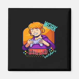 Work Hard Play So Hard Motivational Quote Magnet