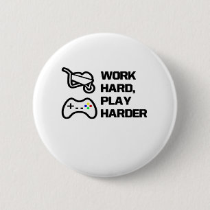 Work Hard, Play So Hard Statement Design Classic 2 Inch Round Button