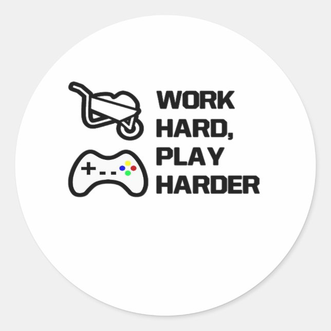 Work Hard, Play So Hard Statement Design Classic Classic Round Sticker (Front)