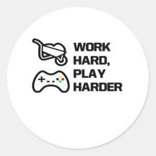 Work Hard, Play So Hard Statement Design Classic Round Sticker
