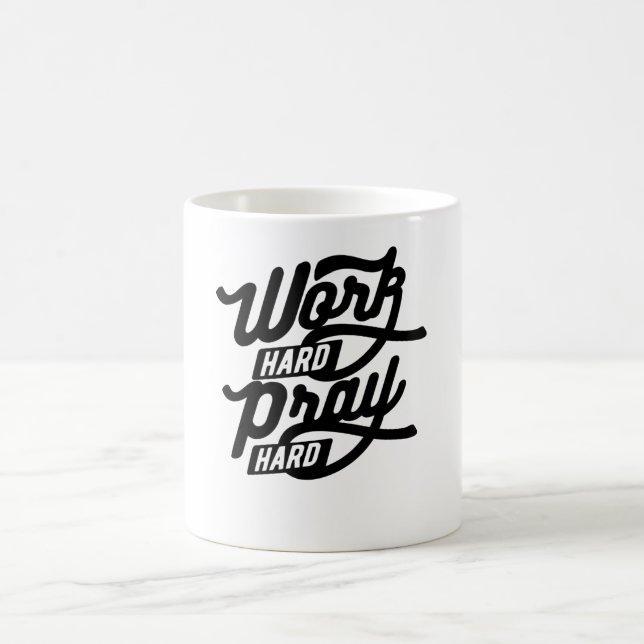 Work Hard Pray Hard Coffee Mug (Center)