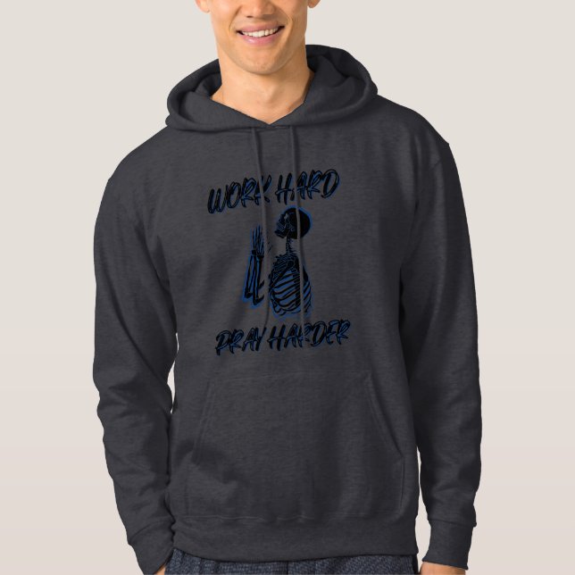 Work Hard Pray Harder Hoodie (Front)