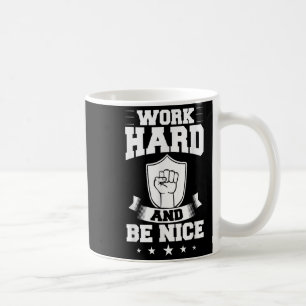 Work Hard Quotes Insration Motivational Saying  Coffee Mug