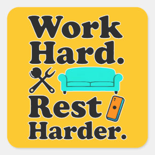 Work Hard Rest Harder Funny Lifestyle Shirt Square Sticker
