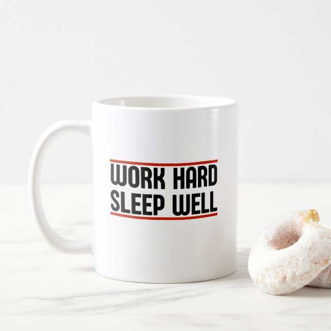 Work Hard Sleep Well Coffee Mug (With Donut)