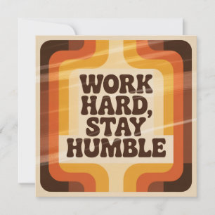 Work Hard, Stay Humble Card