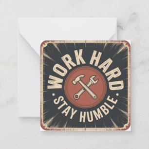 Work Hard, Stay Humble Card