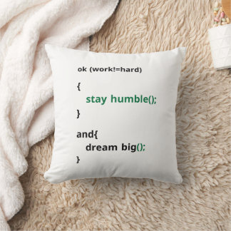 Work Hard, Stay Humble, Dream Big Motivation Throw Pillow