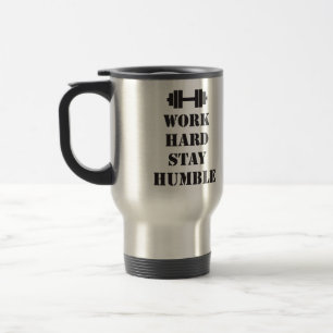 Work Hard Stay Humble - Dumbbell Travel Mug