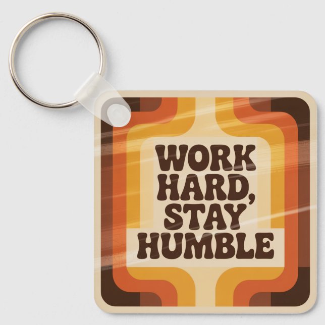 Work Hard, Stay Humble Keychain (Front)