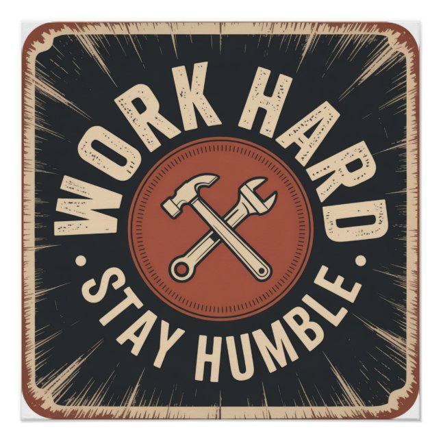 Work Hard, Stay Humble Poster (Front)