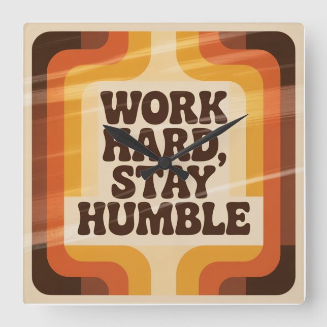 Work Hard, Stay Humble Square Wall Clock (Front)